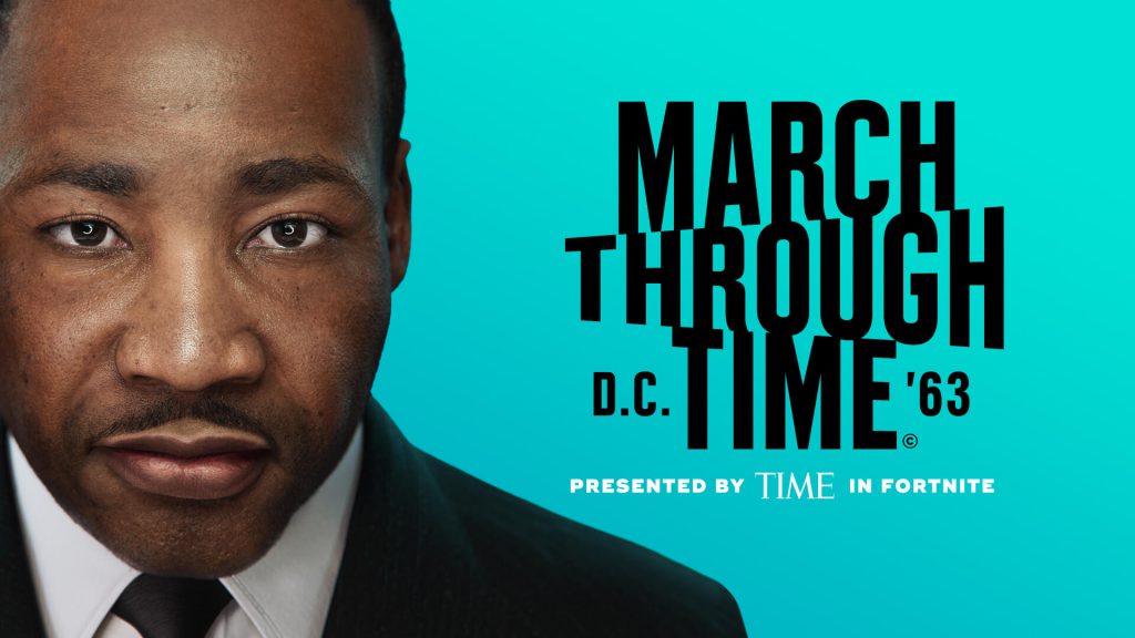 TIME Magazine collaborated with Fortnite to release their "March Through Time" experience in anticipation of MLK Day 2022