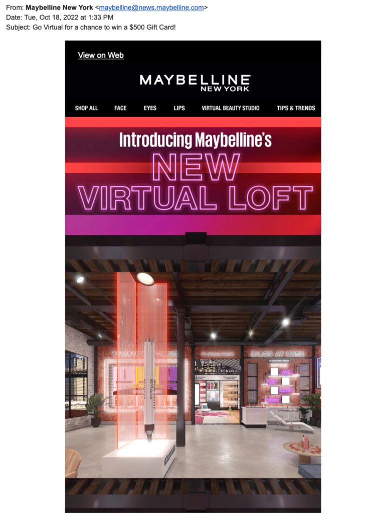 Maybelline sent out promotional emails to announce their new virtual loft to their audience